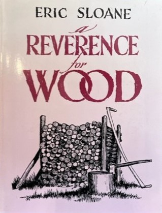 Eric Sloane Book - A Reverence For Wood